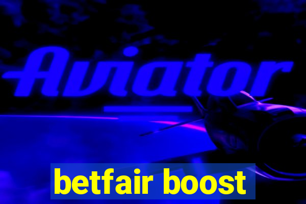 betfair boost